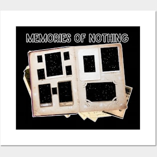 Memories of Nothing Posters and Art